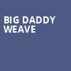 Big Daddy Weave, Morris Performing Arts Center, South Bend
