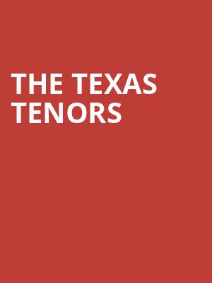 The Texas Tenors, Blue Gate Performing Arts Center, South Bend