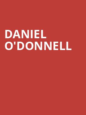 Daniel ODonnell, Blue Gate Performing Arts Center, South Bend