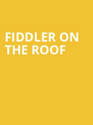 Fiddler on the Roof, Morris Performing Arts Center, South Bend