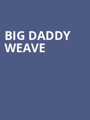 Big Daddy Weave, Morris Performing Arts Center, South Bend