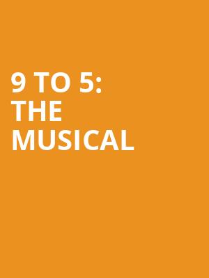 9 to 5 The Musical, Morris Performing Arts Center, South Bend