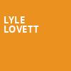 Lyle Lovett, Blue Gate Performing Arts Center, South Bend