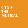 9 to 5 The Musical, Morris Performing Arts Center, South Bend