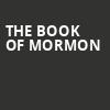 The Book of Mormon, Morris Performing Arts Center, South Bend