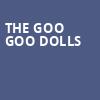 The Goo Goo Dolls, Morris Performing Arts Center, South Bend