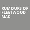 Rumours of Fleetwood Mac, Morris Performing Arts Center, South Bend