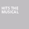 HITS The Musical, Morris Performing Arts Center, South Bend